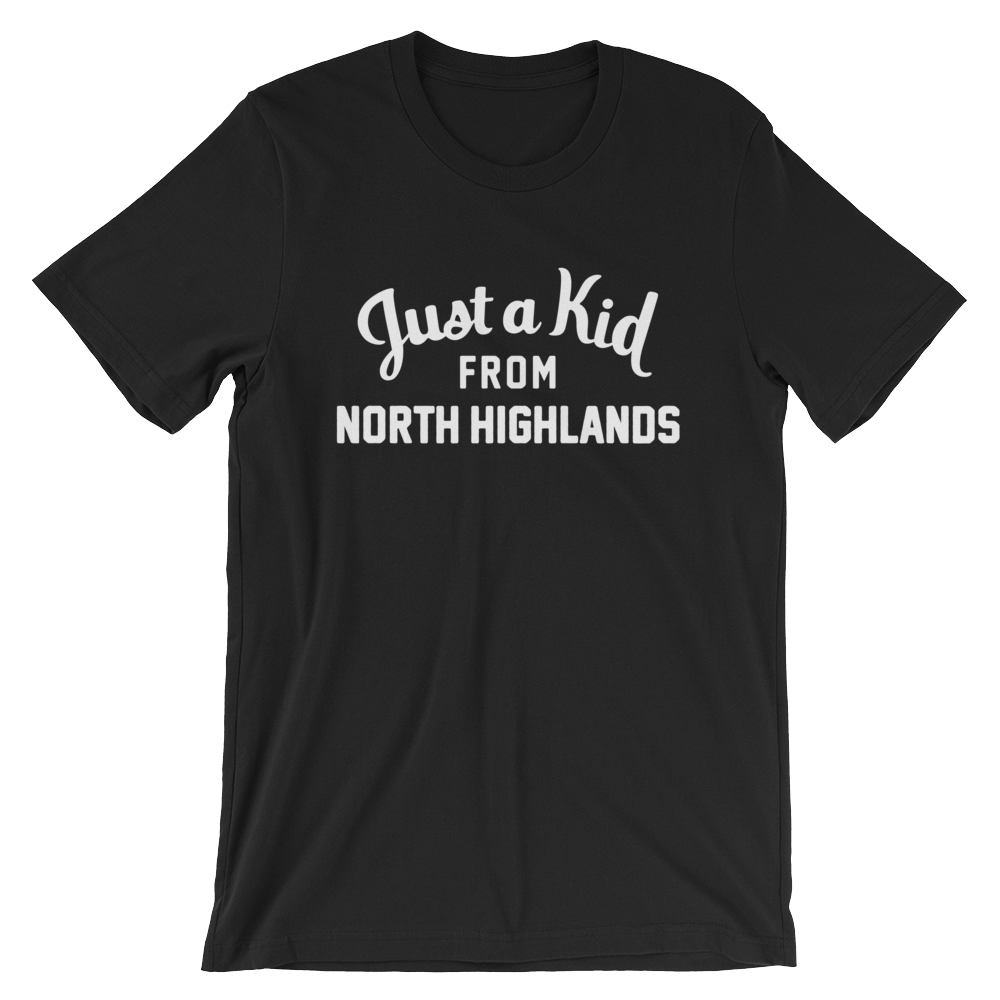 North Highlands T-Shirt | Just a Kid from North Highlands
