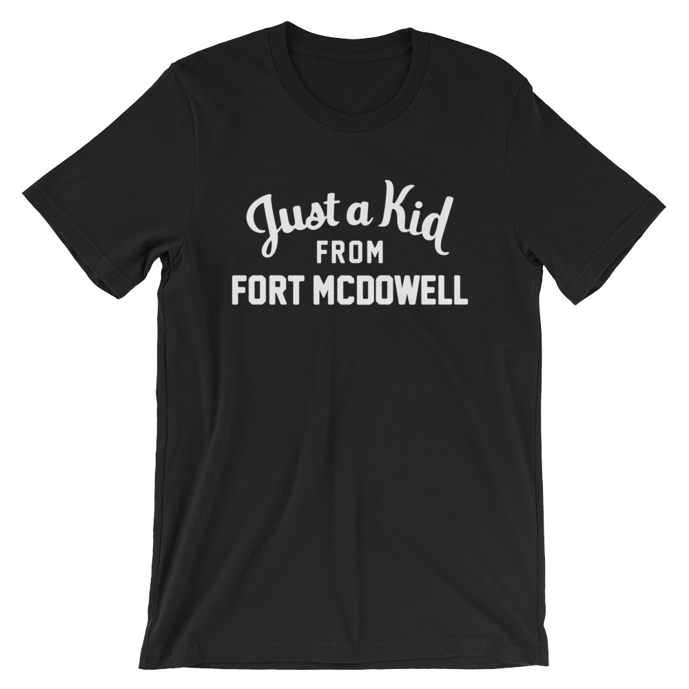 Fort Mcdowell T-Shirt | Just a Kid from Fort Mcdowell