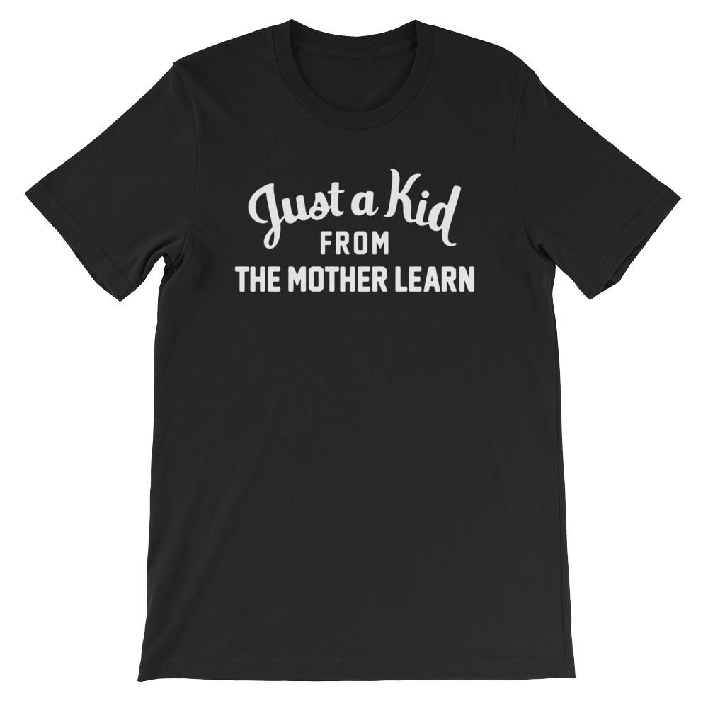 The Mother Learn T-Shirt | Just a Kid from The Mother Learn