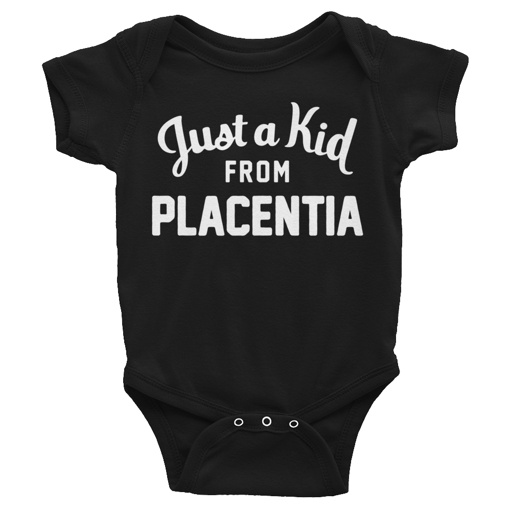Placentia Onesie | Just a Kid from Placentia
