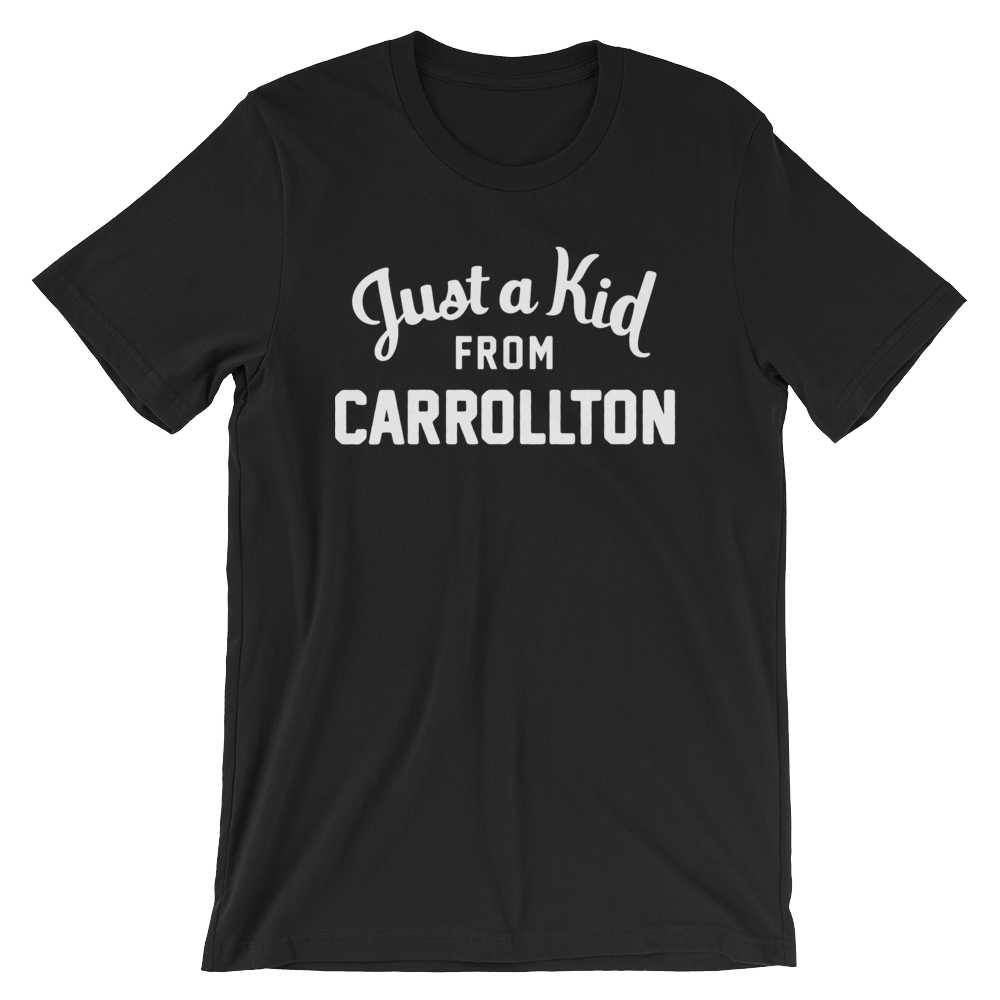 Carrollton T-Shirt | Just a Kid from Carrollton