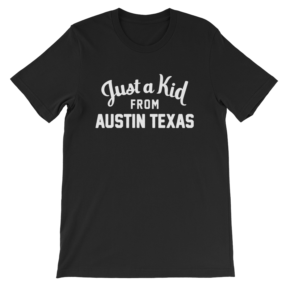 Austin Texas T-Shirt | Just a Kid from Austin Texas
