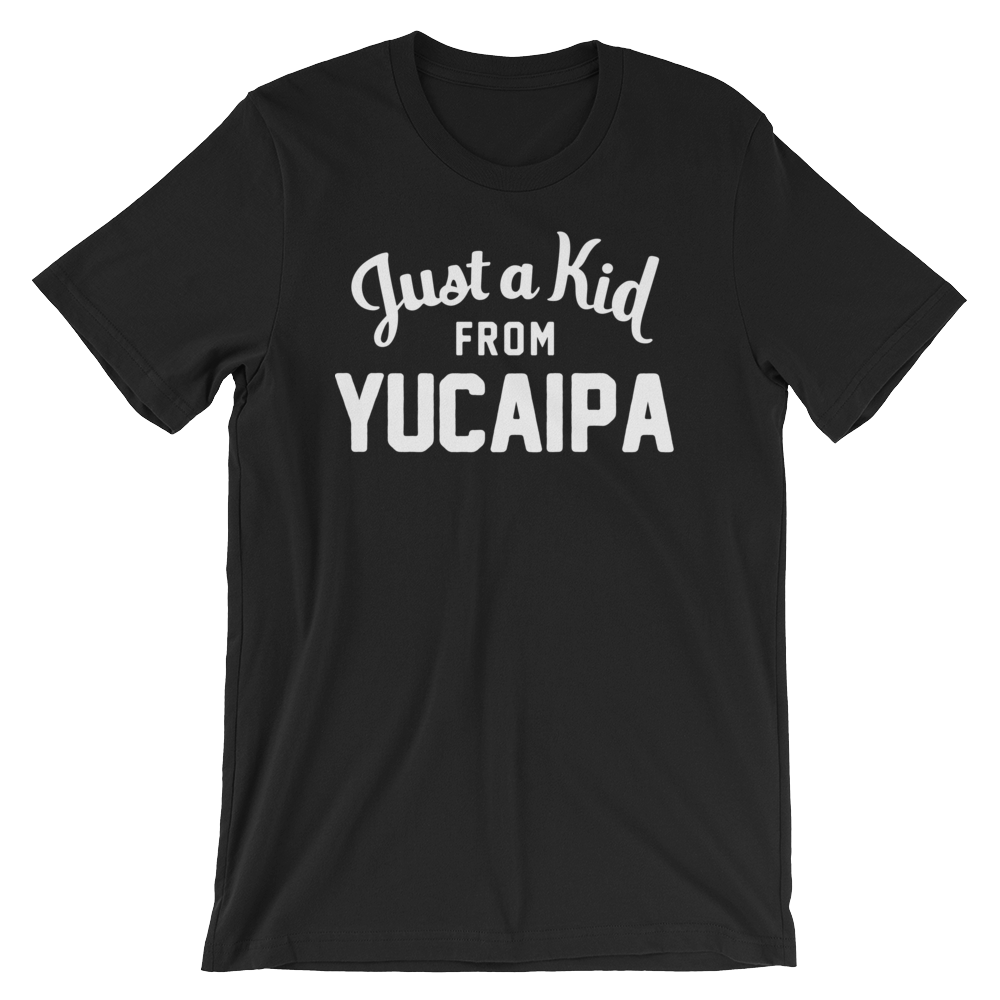Yucaipa T-Shirt | Just a Kid from Yucaipa