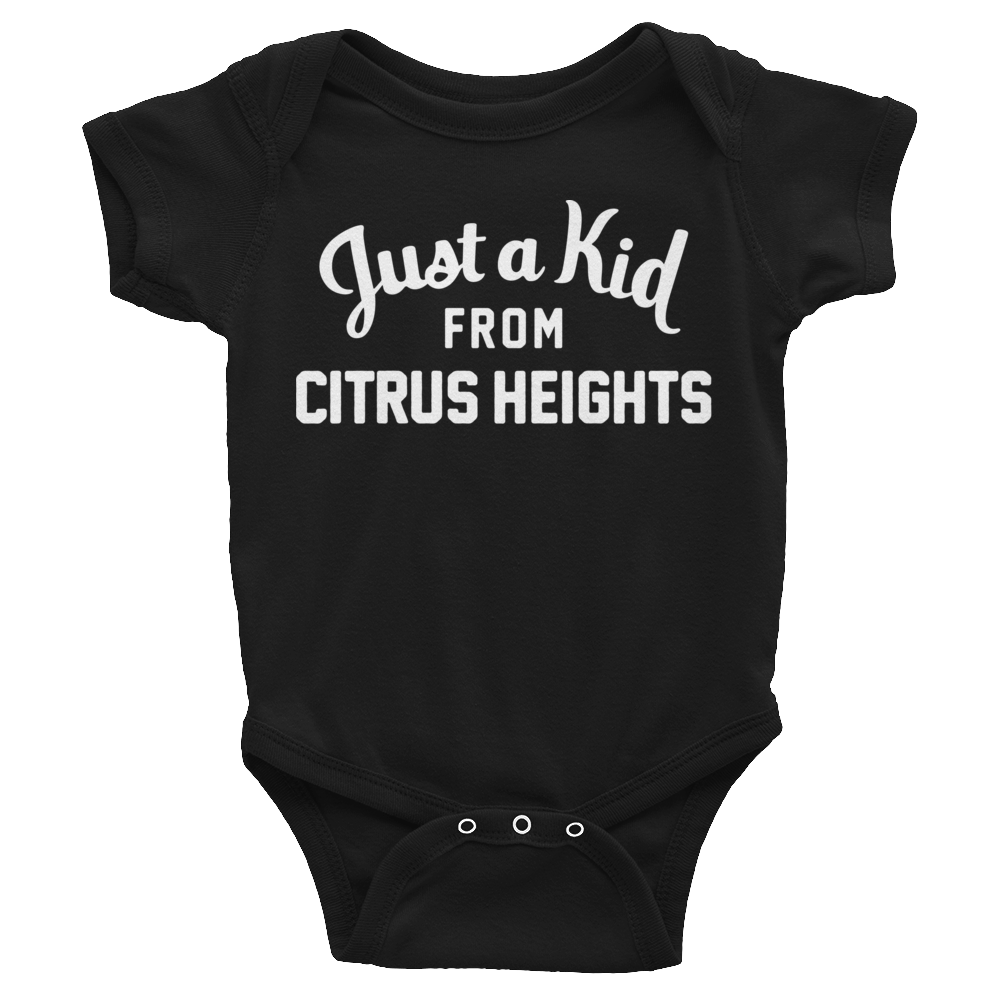 Citrus Heights Onesie | Just a Kid from Citrus Heights