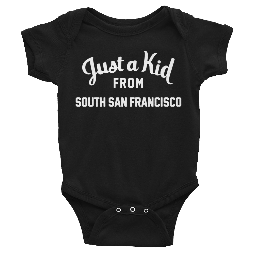 South San Francisco Onesie | Just a Kid from South San Francisco