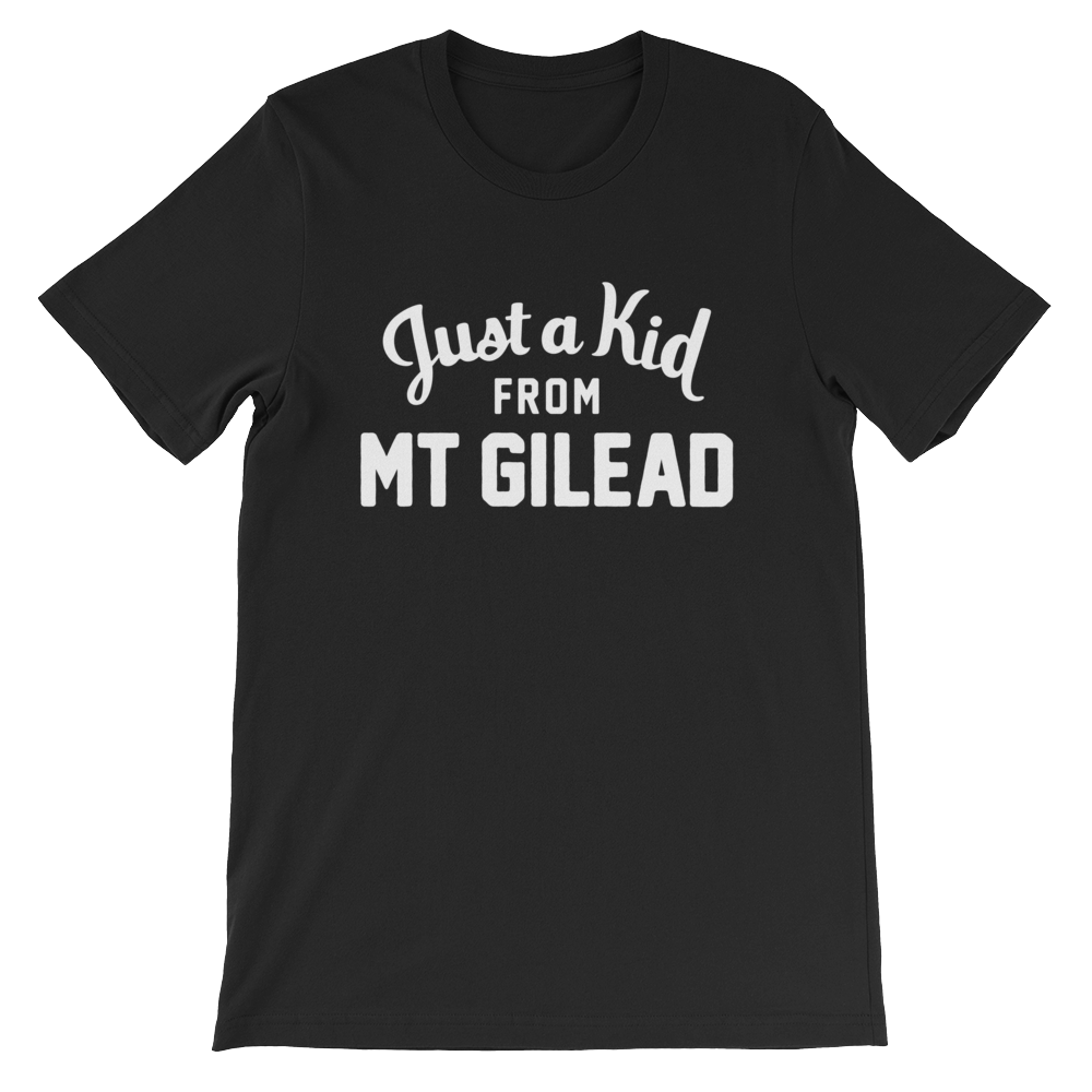 Mt Gilead T-Shirt | Just a Kid from Mt Gilead