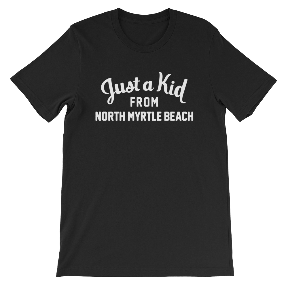 North Myrtle Beach T-Shirt | Just a Kid from North Myrtle Beach