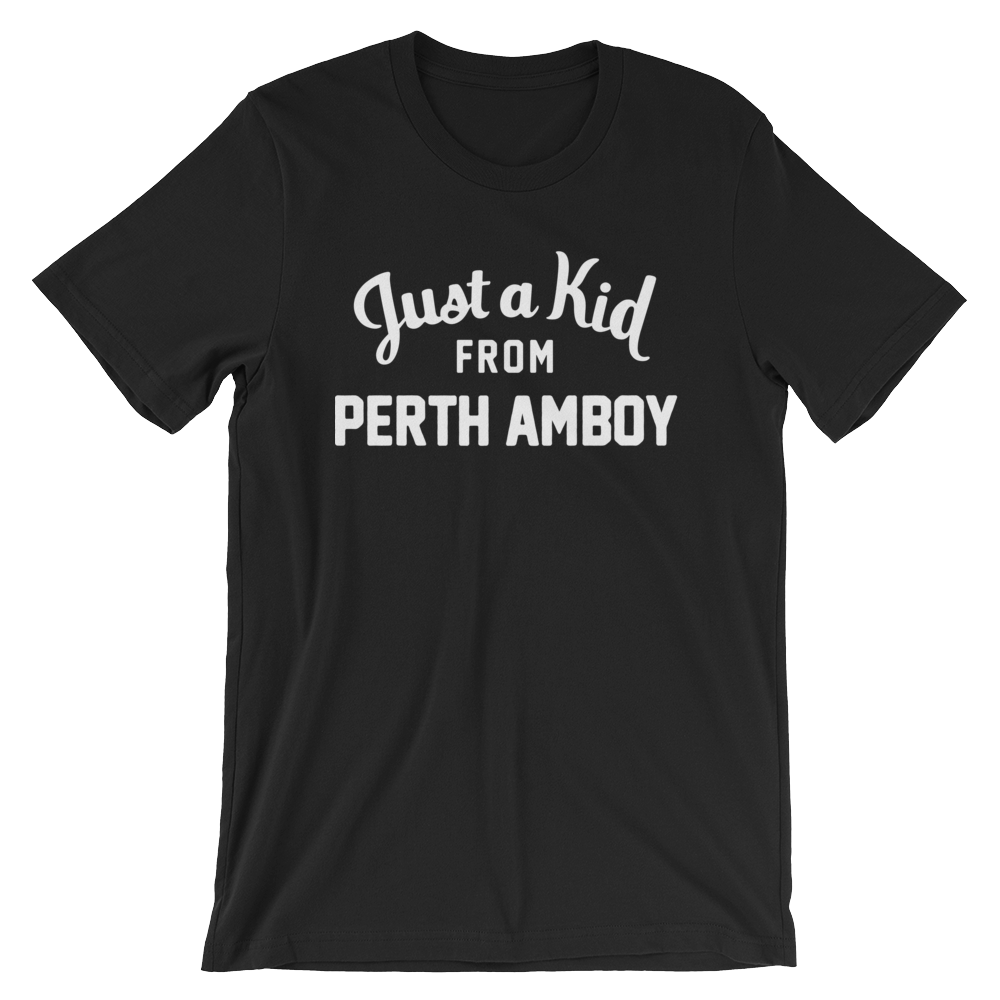 Perth Amboy T-Shirt | Just a Kid from Perth Amboy