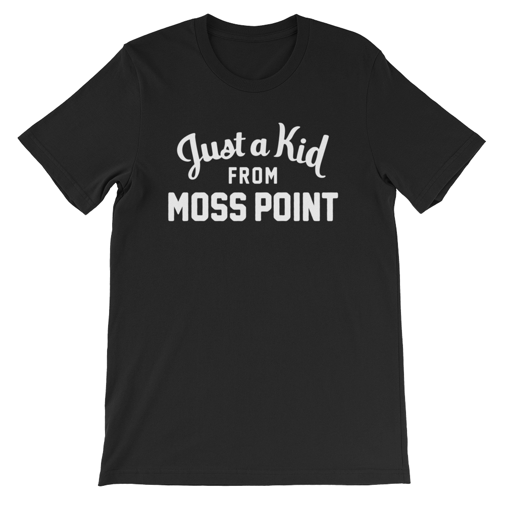 Moss Point T-Shirt | Just a Kid from Moss Point