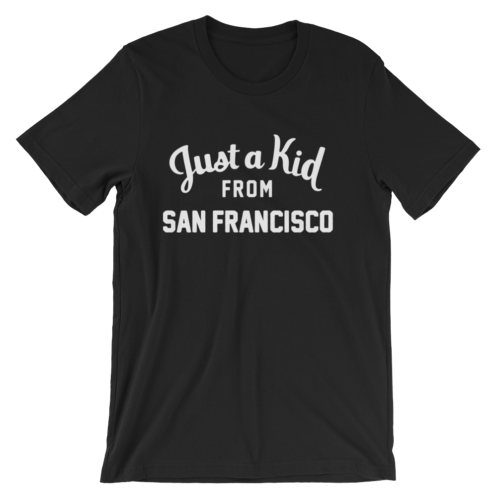 San Francisco T-Shirt | Just a Kid from San Francisco
