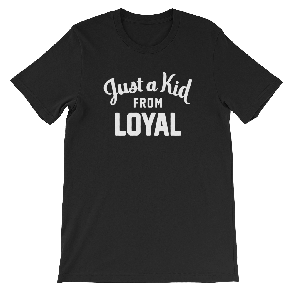 Loyal T-Shirt | Just a Kid from Loyal