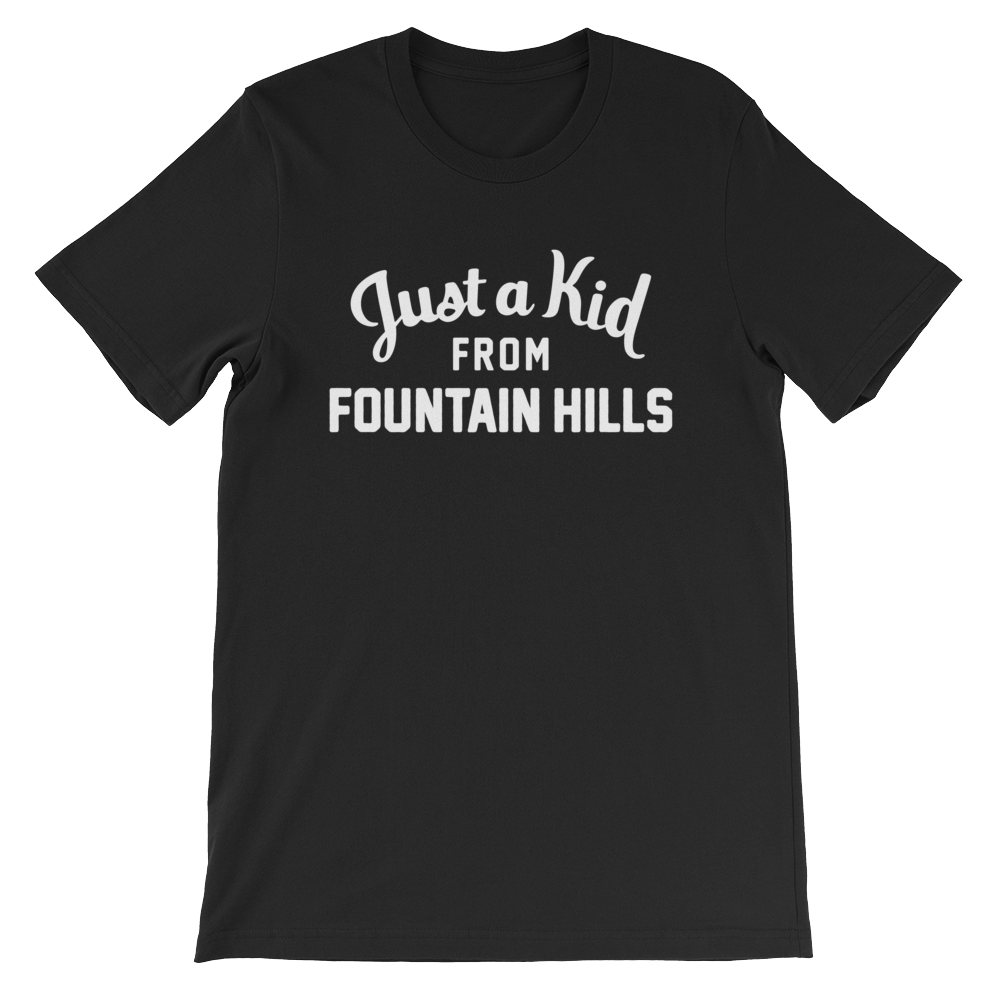 Fountain Hills T-Shirt | Just a Kid from Fountain Hills