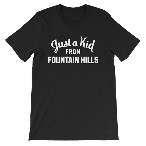 Fountain Hills T-Shirt | Just a Kid from Fountain Hills