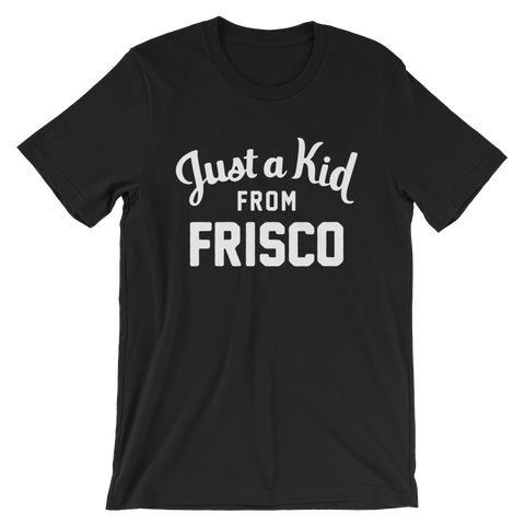 Frisco T-Shirt | Just a Kid from Frisco