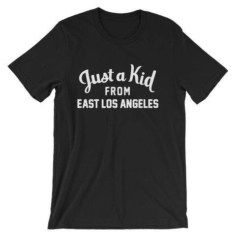 East Los Angeles T-Shirt | Just a Kid from East Los Angeles