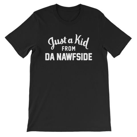 Da Nawfside T-Shirt | Just a Kid from Da Nawfside