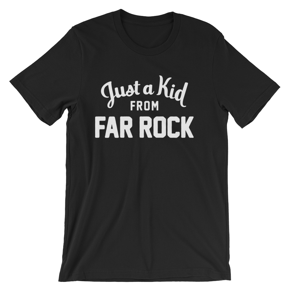 Far Rock T-Shirt | Just a Kid from Far Rock