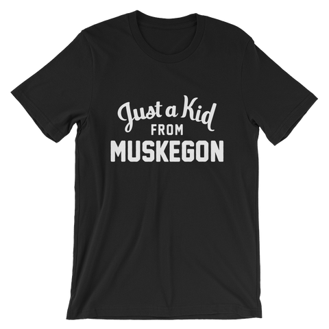 Muskegon T-Shirt | Just a Kid from Muskegon