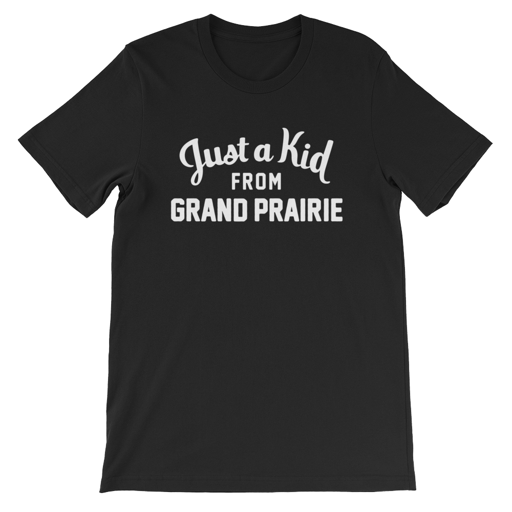 Grand Prairie T-Shirt | Just a Kid from Grand Prairie