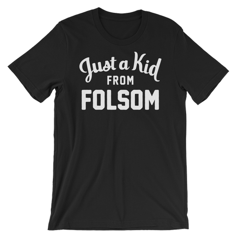 Folsom T-Shirt | Just a Kid from Folsom