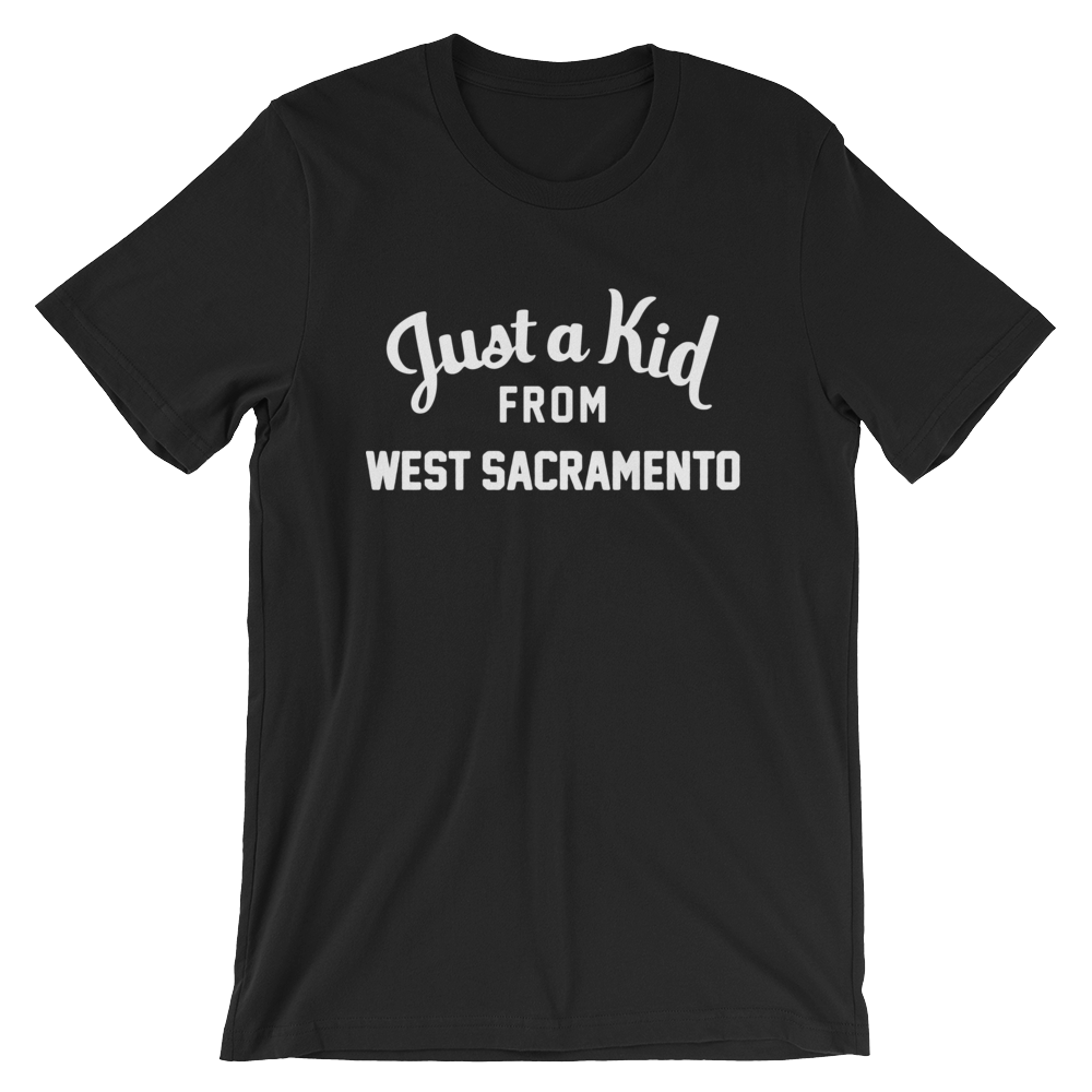 West Sacramento T-Shirt | Just a Kid from West Sacramento