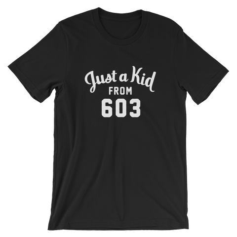 603 T-Shirt | Just a Kid from 603