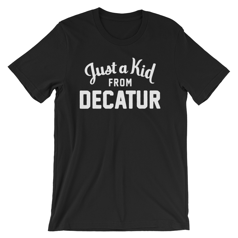 Decatur T-Shirt | Just a Kid from Decatur