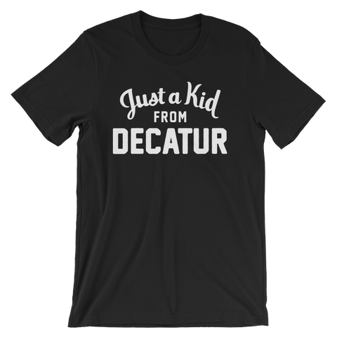 Decatur T-Shirt | Just a Kid from Decatur