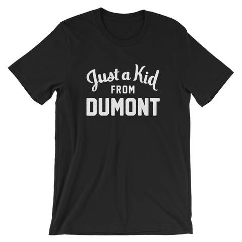 Dumont T-Shirt | Just a Kid from Dumont