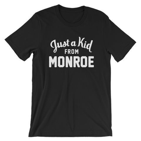 Monroe T-Shirt | Just a Kid from Monroe