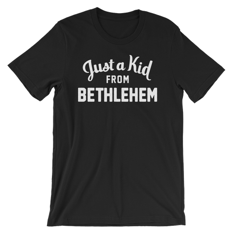 Bethlehem T-Shirt | Just a Kid from Bethlehem