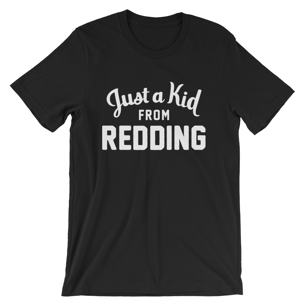 Redding T-Shirt | Just a Kid from Redding