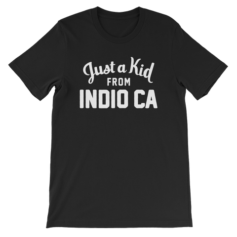 Indio Ca T-Shirt | Just a Kid from Indio Ca