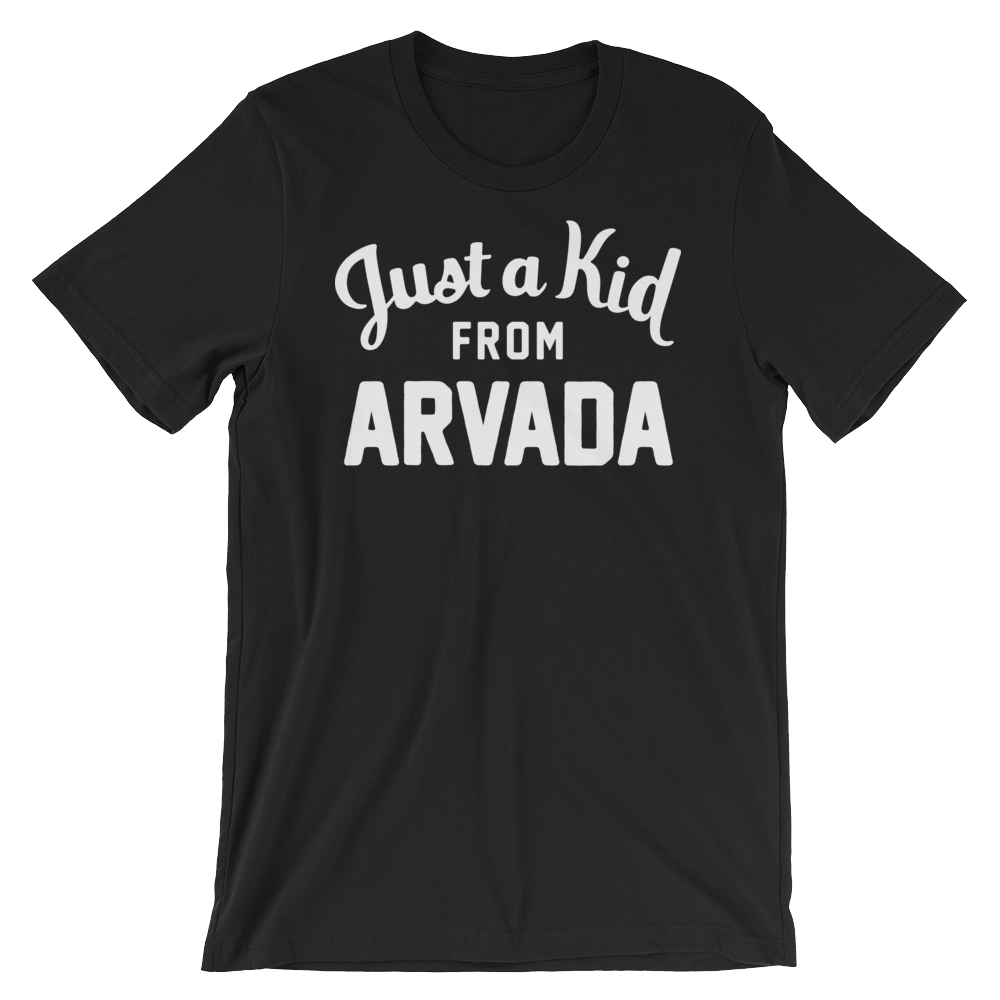 Arvada T-Shirt | Just a Kid from Arvada