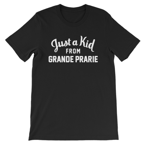 Grande Prarie T-Shirt | Just a Kid from Grande Prarie