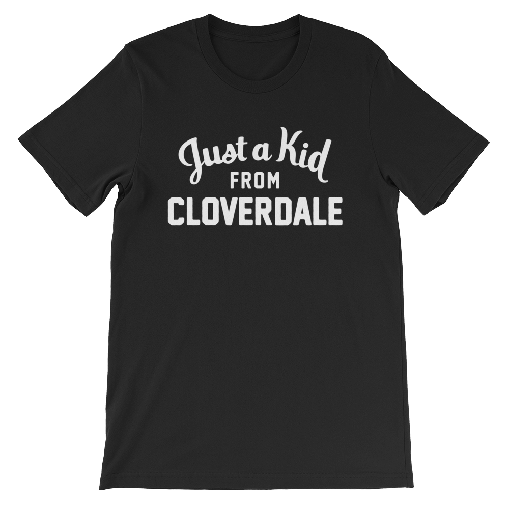 Cloverdale T-Shirt | Just a Kid from Cloverdale