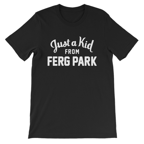 Ferg Park T-Shirt | Just a Kid from Ferg Park