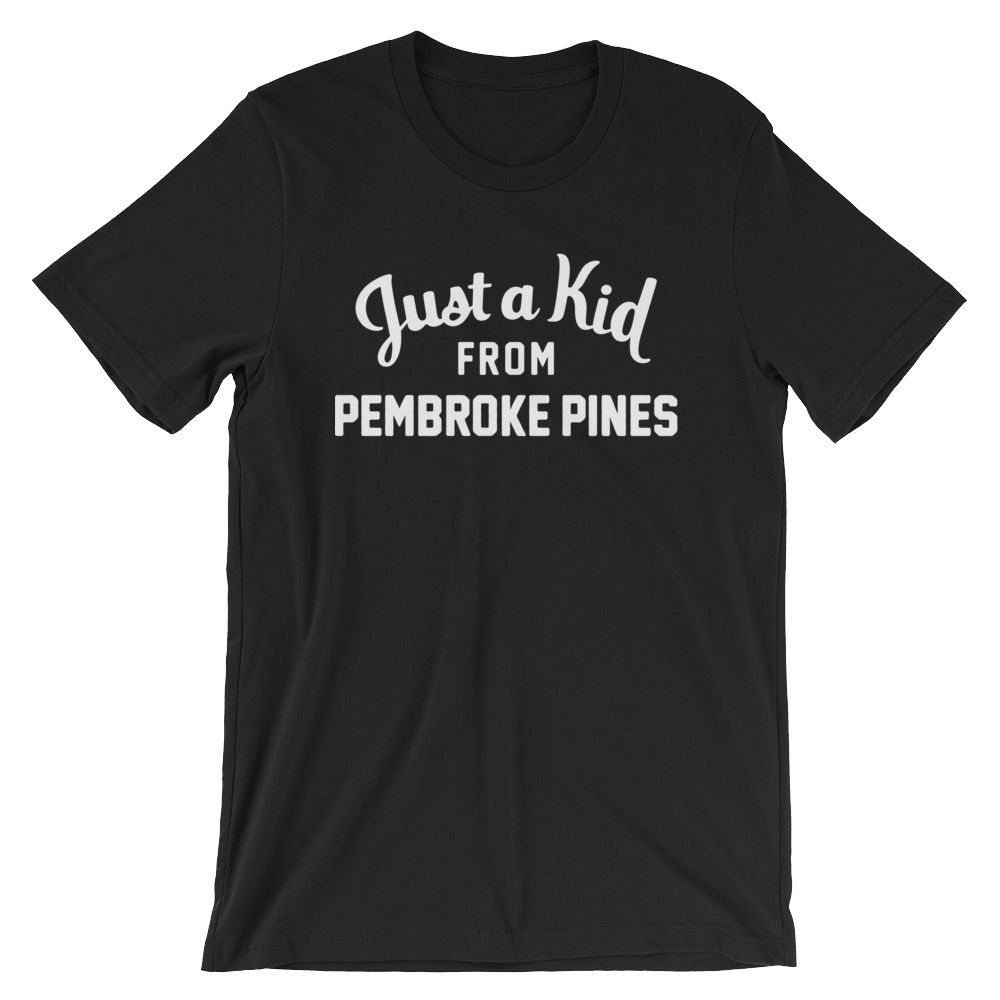 Pembroke Pines T-Shirt | Just a Kid from Pembroke Pines