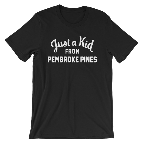 Pembroke Pines T-Shirt | Just a Kid from Pembroke Pines