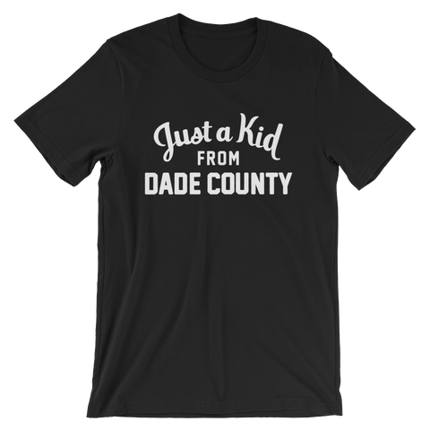 Dade County T-Shirt | Just a Kid from Dade County