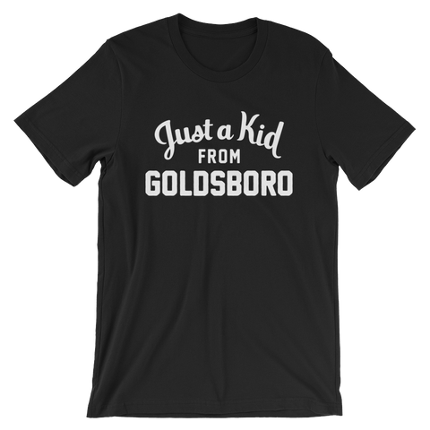 Goldsboro T-Shirt | Just a Kid from Goldsboro