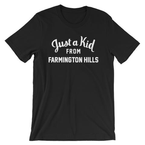 Farmington Hills T-Shirt | Just a Kid from Farmington Hills