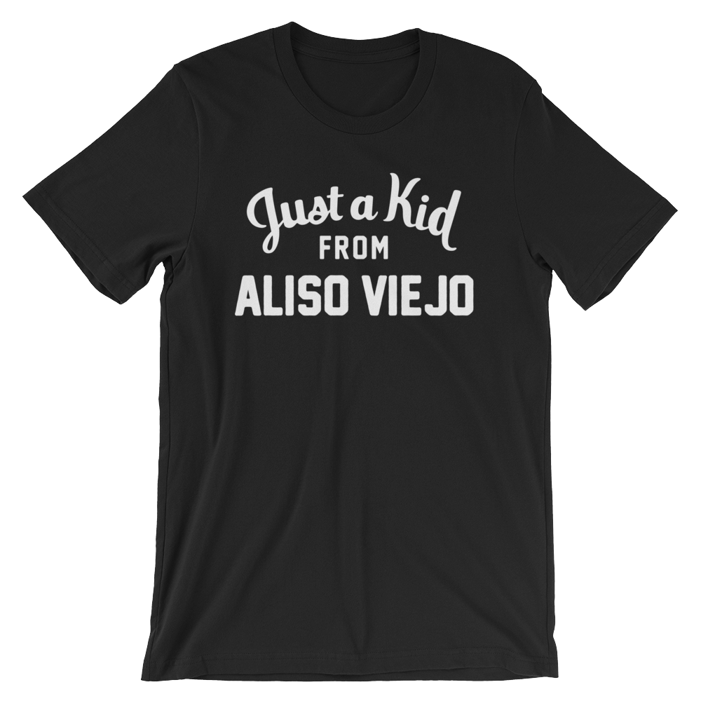Aliso Viejo T-Shirt | Just a Kid from Aliso Viejo