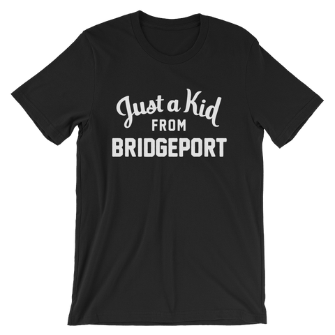 Bridgeport T-Shirt | Just a Kid from Bridgeport