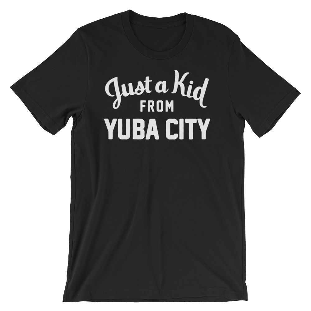 Yuba City T-Shirt | Just a Kid from Yuba City