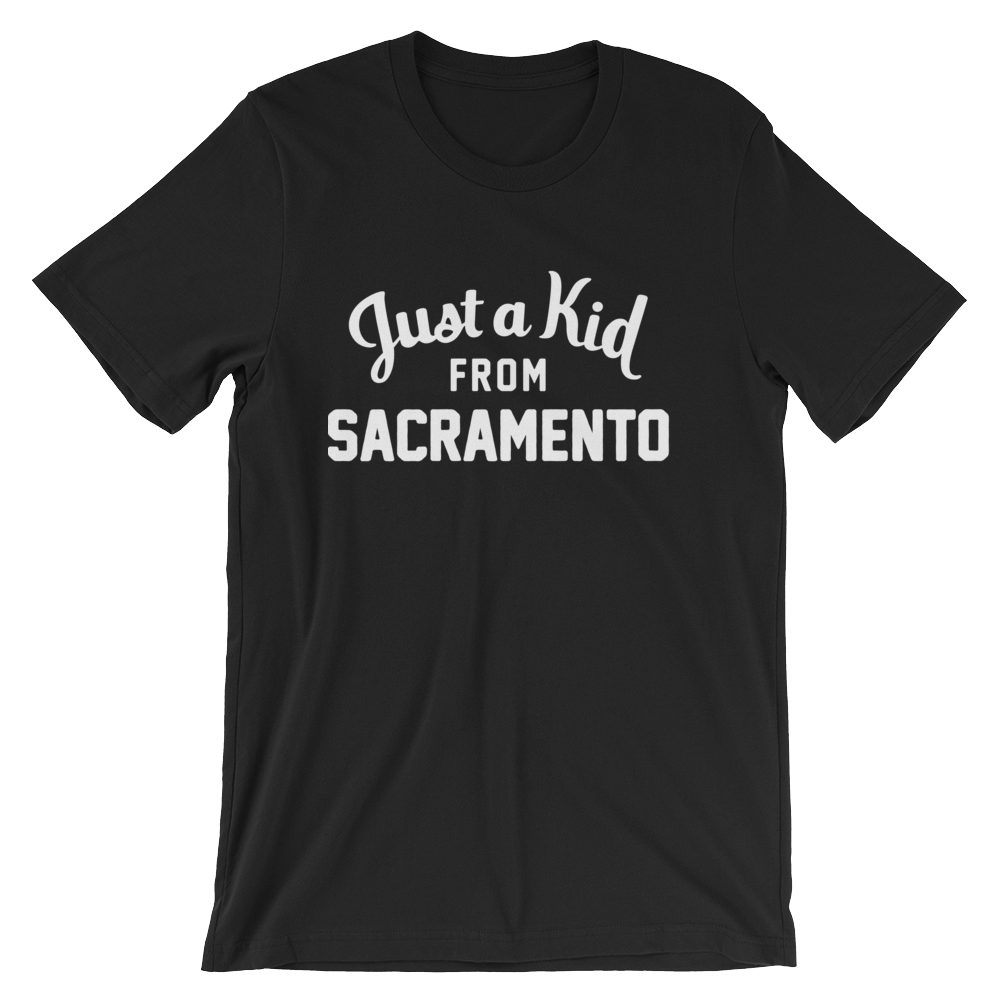 Sacramento T-Shirt | Just a Kid from Sacramento