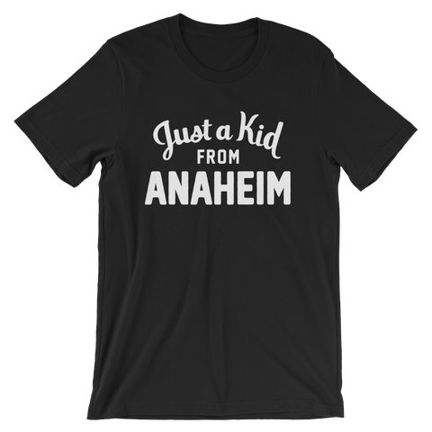 Anaheim T-Shirt | Just a Kid from Anaheim
