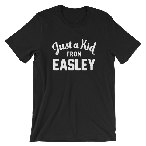 Easley T-Shirt | Just a Kid from Easley