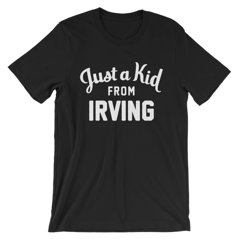 Irving T-Shirt | Just a Kid from Irving