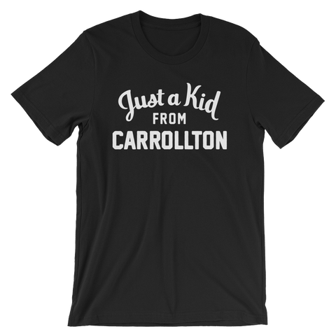 Carrollton T-Shirt | Just a Kid from Carrollton